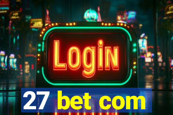 27 bet com